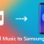 Come mettere canzoni su Samsung?