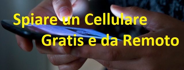 7 consigli per spiare un cellulare