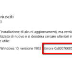 Come Risolvere Errore 0x80070005 Aggiornamento Windows