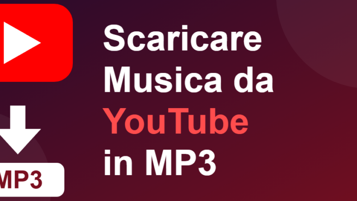 Scaricare Musica da YouTube in MP3 [Gratis]