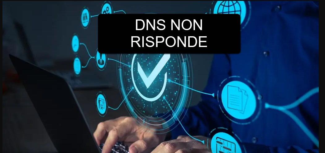 DNS non risponde Windows 11. Come risolvere il problema?
