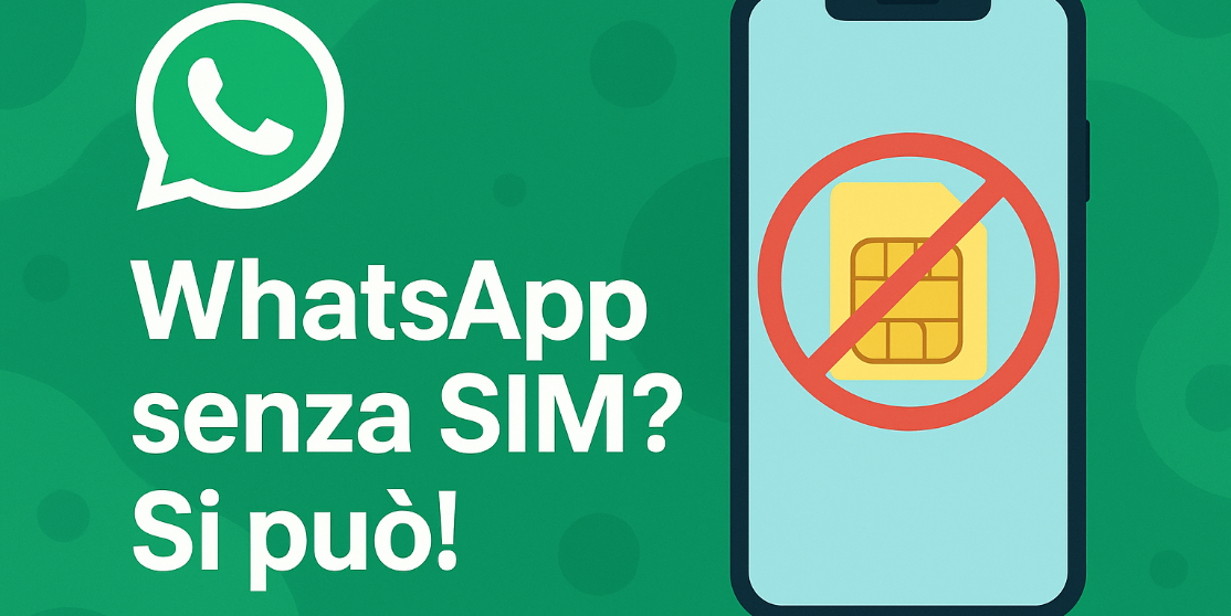 Come attivare WhatsApp senza una SIM